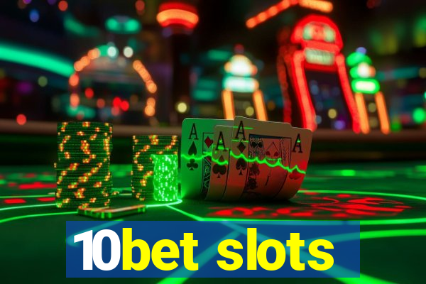 10bet slots